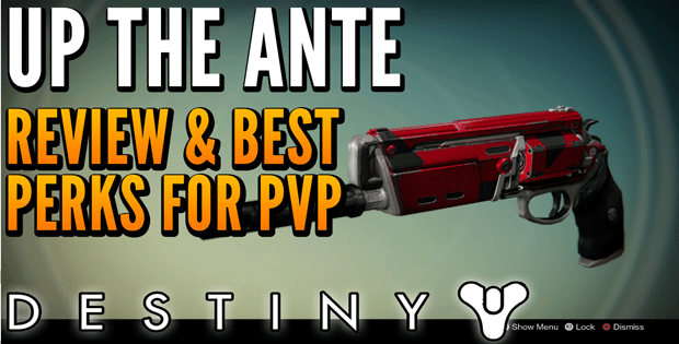 Destiny Up The Ante Review