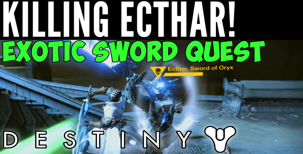 destiny how to find ecthar sword of oryx blade of night
