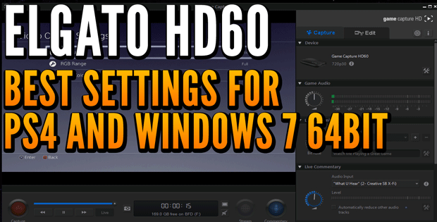 elgato hd60 windows 7 64bit ps4 settings